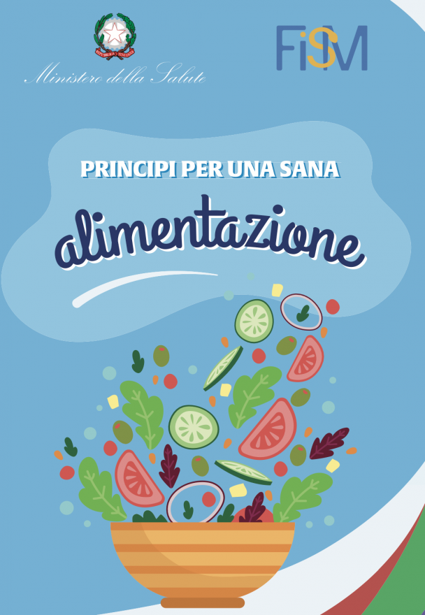 Il Ministero della Salute ha diffuso di recente un opuscolo intitolato “Principi per una sana alimentazione”.